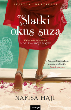 Slatki okus suza (2012) by Nafisa Haji