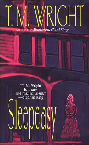 Sleepeasy (2001) by T.M. Wright