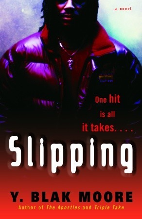 Slipping (2005) by Y. Blak Moore