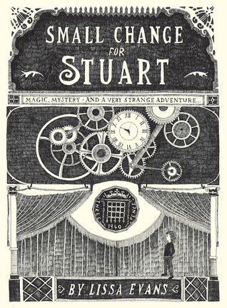 Small Change for Stuart (2011) by Lissa Evans