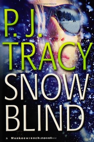 Snow Blind (2006) by P.J. Tracy