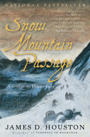 Snow Mountain Passage (2002) by James D. Houston