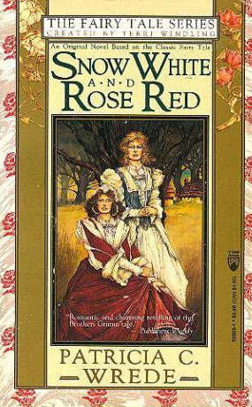 Snow White And Rose Red (1993) by Patricia C. Wrede