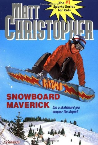 Snowboard Maverick: Can a skateboard pro conquer the slopes? (1997) by Matt Christopher