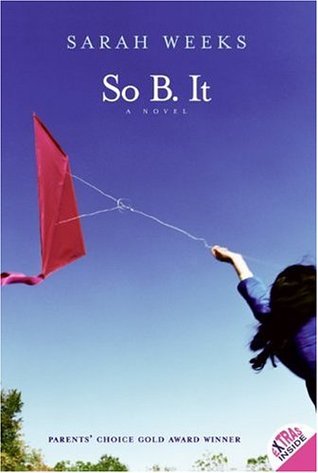 So B. It (2005) by Sarah Weeks