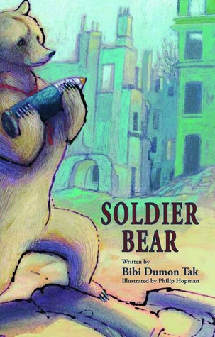 Soldier Bear (2008) by Bibi Dumon Tak