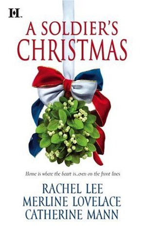 Soldier's Christmas (2006) by Rachel Lee