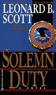 Solemn Duty (1997) by Leonard B. Scott