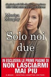 Solo noi due (2014) by Monica  Murphy