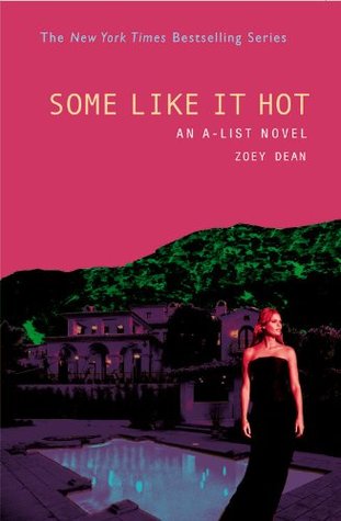 Some Like It Hot (2006) by Zoey Dean