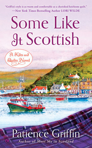 Some Like It Scottish (2015) by Patience Griffin