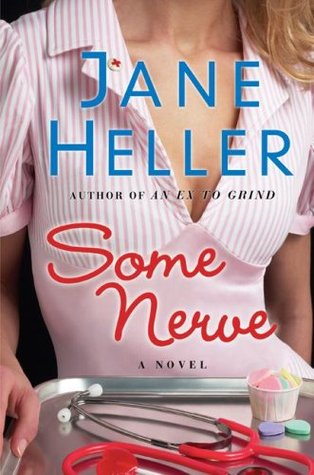 Some Nerve (2006) by Jane Heller