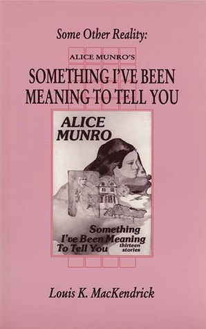 Some Other Reality: Alice Munro's 