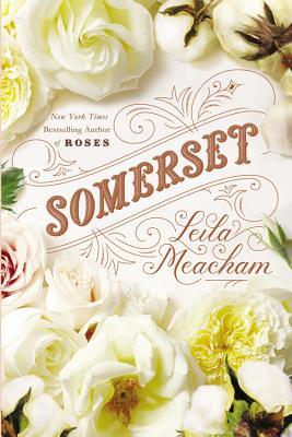 Somerset (2014) by Leila Meacham