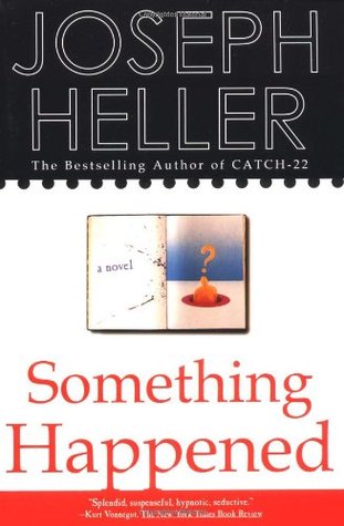 Something Happened (1997) by Joseph Heller