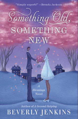 Something Old, Something New: A Blessings Novel (2011) by Beverly Jenkins
