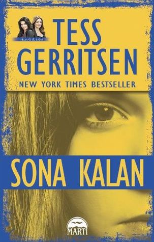 Sona Kalan (2012) by Tess Gerritsen
