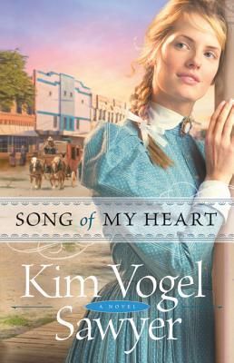 Song of My Heart (2012) by Kim Vogel Sawyer