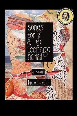 Songs for a Teenage Nomad (2007) by Kim Culbertson