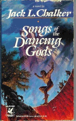 Songs of the Dancing Gods (1990) by Jack L. Chalker