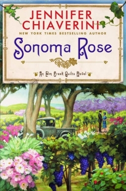 Sonoma Rose (2012) by Jennifer Chiaverini