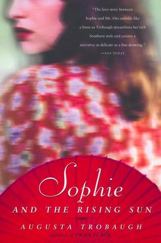 Sophie and the Rising Sun (2002) by Augusta Trobaugh