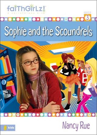 Sophie and the Scoundrels (2005) by Melody Carlson