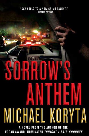 Sorrow's Anthem (2006) by Michael Koryta