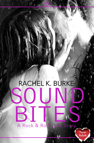 Sound Bites (2013) by Rachel K. Burke