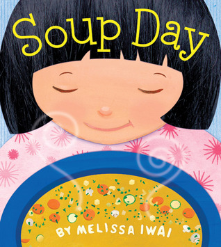 Soup Day (2010) by Melissa Iwai