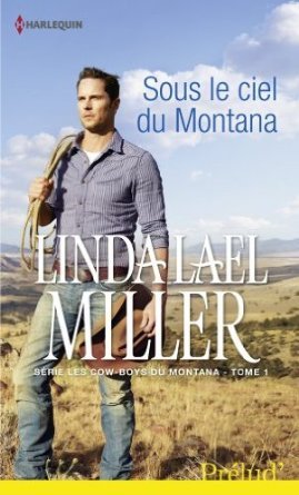 Sous le ciel du Montana (2014) by Linda Lael Miller