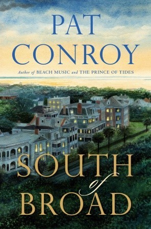 South of Broad (2009) by Pat Conroy