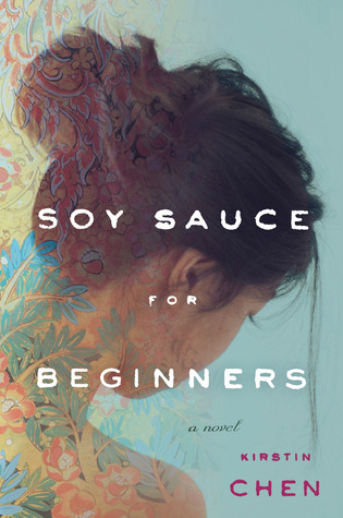 Soy Sauce for Beginners (2014) by Kirstin Chen