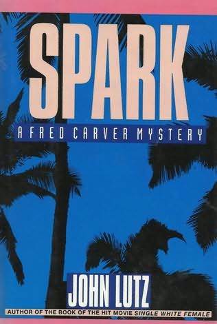 Spark (1993) by John Lutz
