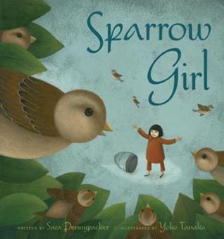 Sparrow Girl (2009) by Sara Pennypacker