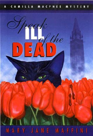 Speak Ill of the Dead (1999) by Mary Jane Maffini