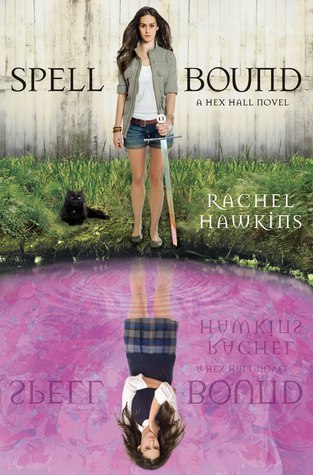 Spell Bound (2012) by Rachel Hawkins