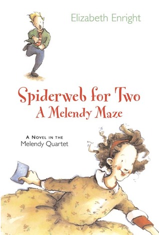 Spiderweb for Two: A Melendy Maze (2002) by Elizabeth Enright