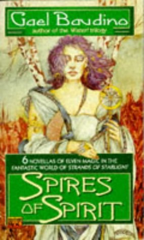 Spires of Spirit (1997) by Gael Baudino