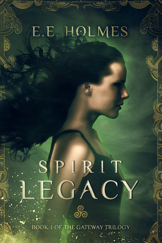 Spirit Legacy (2013) by E.E. Holmes