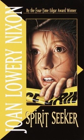 Spirit Seeker (1997) by Joan Lowery Nixon