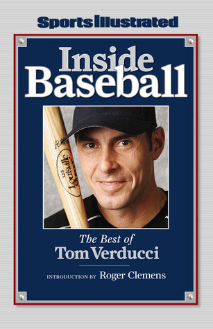 Sports Illustrated: Inside Baseball: The Best of Tom Verducci (2006) by Sports Illustrated