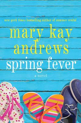Spring Fever (2012) by Mary Kay Andrews