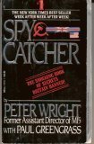 Spycatcher: The Candid Autobiography of a Senior Intelligence Officer (1988) by Peter Maurice Wright