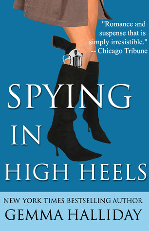 Spying in High Heels (2010) by Gemma Halliday