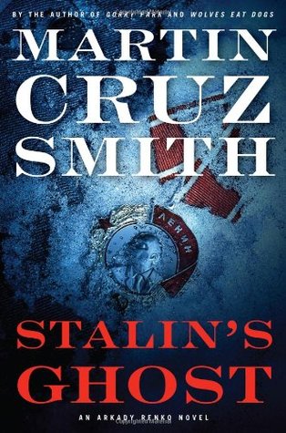 Stalin's Ghost (2007) by Martin Cruz Smith