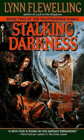 Stalking Darkness (2010) by Lynn Flewelling