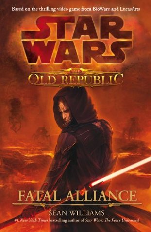 Star Wars The Old Republic: Fatal Alliance (2011) by Sean Williams