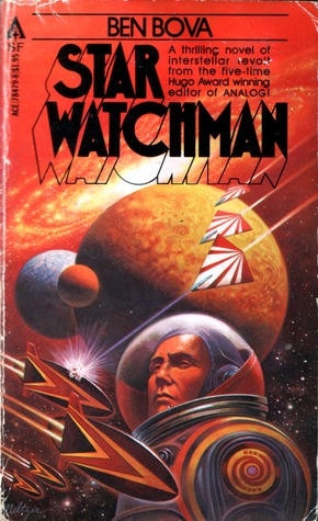 Star Watchman (1978) by Ben Bova