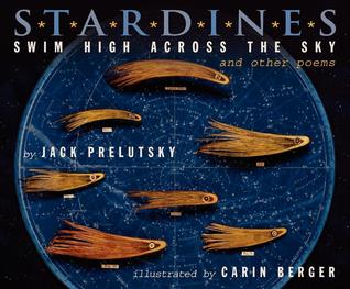 Stardines Swim High Across the Sky: and Other Poems (2013)